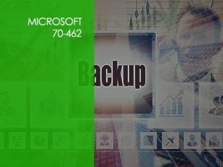 Microsoft 70-462: Administering SQL Server Databases